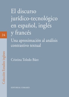 EL DISCURSO JURÍDICO-TECNOLÓGICO EN ESPAÑOL, INGÉS Y FRANCÉS
