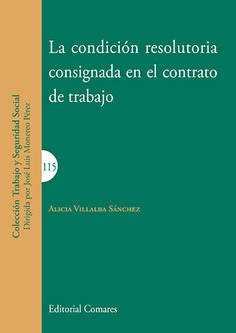 LA CONDICIÓN RESOLUTORIA CONSIGNADA EN EL CONTRATO DE TRABAJO