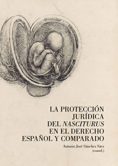 LA PROTECCIÓN JURÍDICA DEL NASCITURUS EN EL DER...