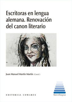 ESCRITORES EN LENGUA ALEMANA. RENOVACIÓN DEL CANON LITERARIO