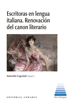 ESCRITORAS EN LENGUA ITALIANA. RENOVACIÓN DEL CANON LITERARIO