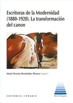 ESCRITORAS DE LA MODERNIDAD (1880-1920). LA TRA...