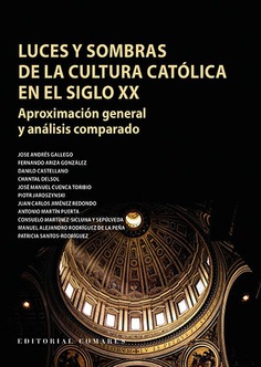 LUCES Y SOMBRAS DE LA CULTURA CATÓLICA EN EL SI...