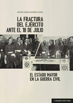 LA FRACTURA DEL EJÉRCITO ANTE EL 18 DE JULIO