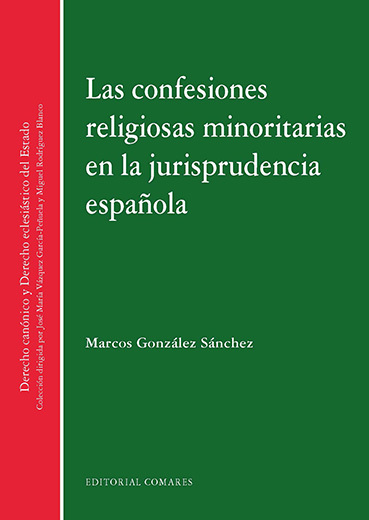 LAS CONFESIONES RELIGIOSAS MINORITARIAS EN LA JURISPRUDENCIA ESPAÑOLA