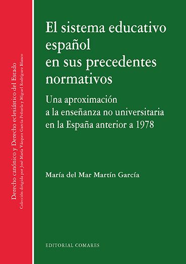 SISTEMA EDUCATIVO ESPAÑOL EN SUS PRECEDENTES NORMATIVOS, EL