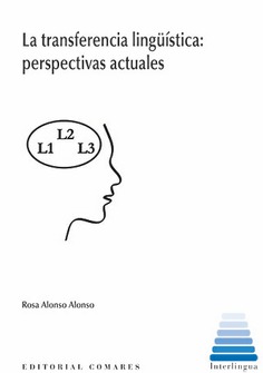 LA TRANSFERENCIA LINGÚÍSTICA: PERSPECTIVAS ACTUALES