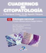 CUADERNOS DE CITOPATOLOGÍA 13: CITOLOGÍA CERVICAL: TIROIDES, GLÁNDULA SALIVAL Y GANGLIO LINFÁTICO