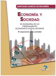 ECONOMÍA Y SOCIEDAD: EN BÚSQUEDA DE UN ORDENAMI...