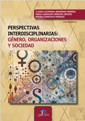 PERSPECTIVAS INTERDISCIPLINARIAS: GÉNERO, ORGANIZACIONES Y SOCIEDAD