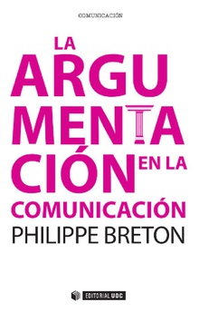 LA ARGUMENTACIÓN EN LA COMUNICACIÓN