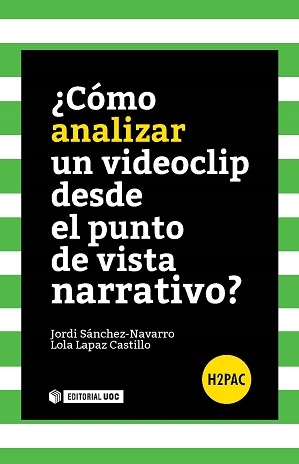 ¿CÓMO ANALIZAR UN VIDEOCLIP DESDE EL PUNTO DE VISTA NARRATIVO?