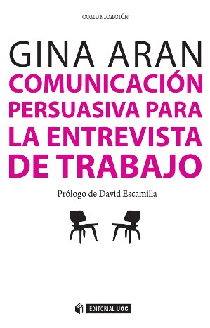 COMUNICACIÓN PERSUASIVA EN LAS ENTREVISTAS DE TRABAJO