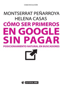 CÓMO SER PRIMEROS EN GOOGLE SIN PAGAR