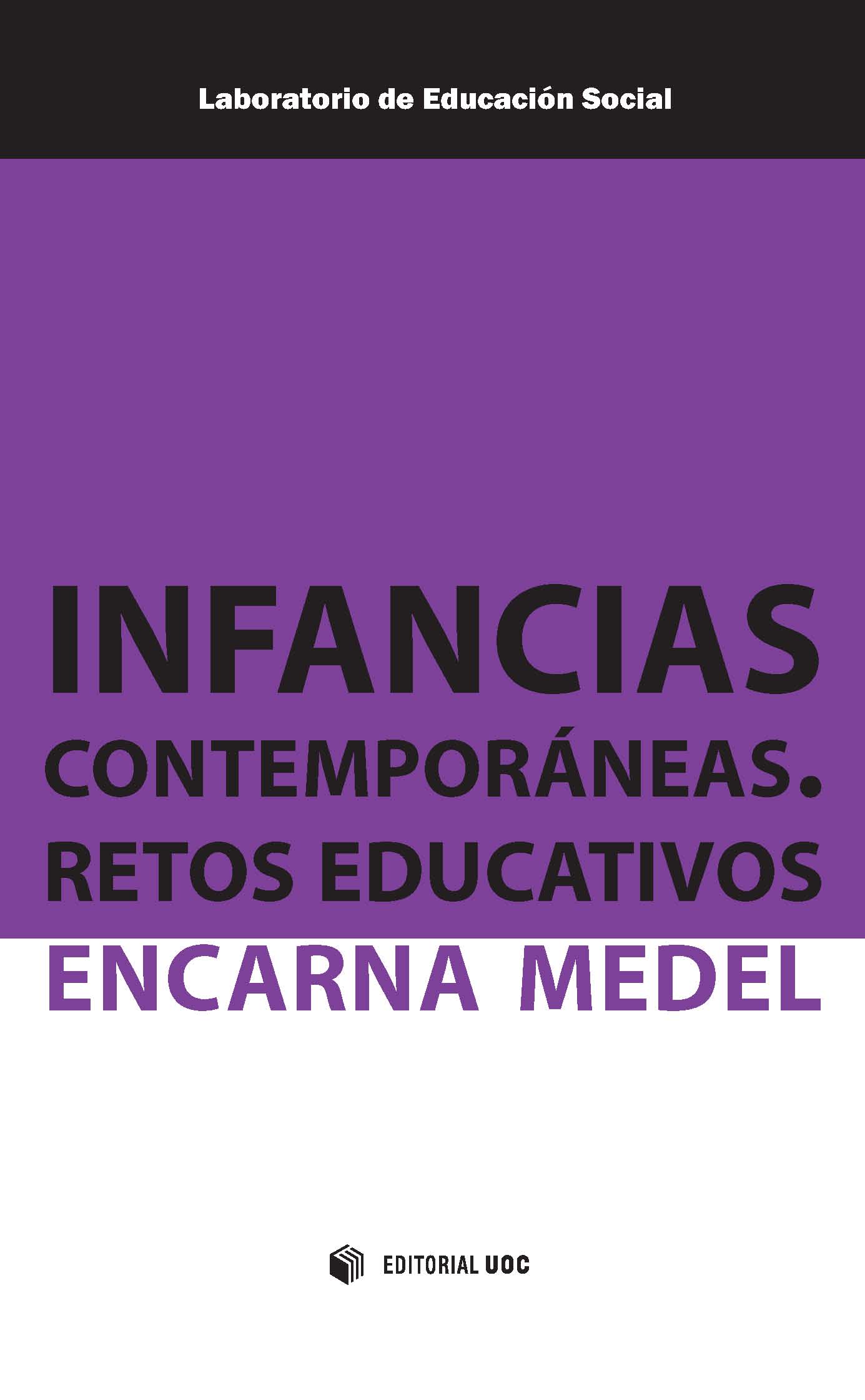 INFANCIAS CONTEMPORÁNEAS. RETOS EDUCATIVOS