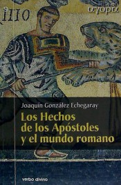 LOS HECHOS DE LOS APÓSTOLES Y ELMUNDO ROMANO