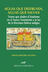 AGUAS QUE DESTRUYEN, AGUAS QUE SALVAN