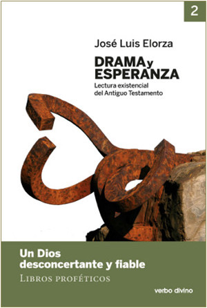 DRAMA Y ESPERANZA. 2. LECTURA EXISTENCIAL DEL ANTIGUO TESTAMENTO