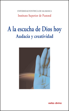 A LA ESCUCHA DE DIOS HOY AUDACIA Y CREATIVIDAD