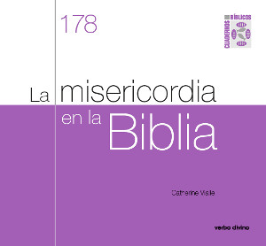 LA MISERICORDIA EN LA BIBLIA CUADERNOS BÍBLIOCS 178