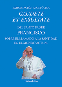 EXHORTACIÓN APOSTÓLICA GAUDETE ET EXSULTATE DEL SANTO PADRE FRANCISCO