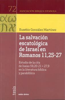 LA SALVACIÓN ESCATOLÓGICA DE ISRAEL EN ROMANOS 11,25-27