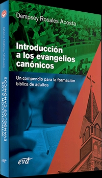 INTRODUCCIÓN A LOS EVANGELIOS CANÓNICOS