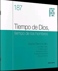 TIEMPO DE DIOS, TIEMPO DE LOS HOMBRES 187