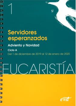 SERVIDORES ESPERANZADOS.EUCARISTÍA 1