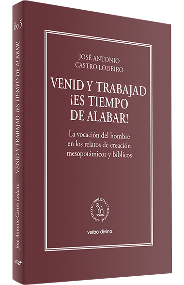 VENID Y TRABAJAD. ¡ES TIEMPO DE ALABAR!