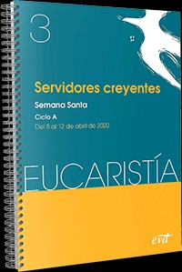 EUCARISTIA. SERVIDORES CREYENTES