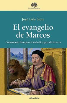 EL EVANGELIO DE MARCOS: COMENTARIO LITÚRGICO AL CICLO B Y GUÍA DE LECTURA