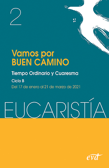 EUCARISTÍA. VAMOS POR BUEN CAMINO