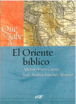 QUÉ SE SABE DE... EL ORIENTE BÍBLICO