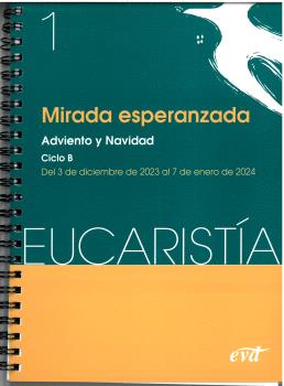 MIRADA ESPERANZADA (EUCARISTÍA Nº 1/2024)