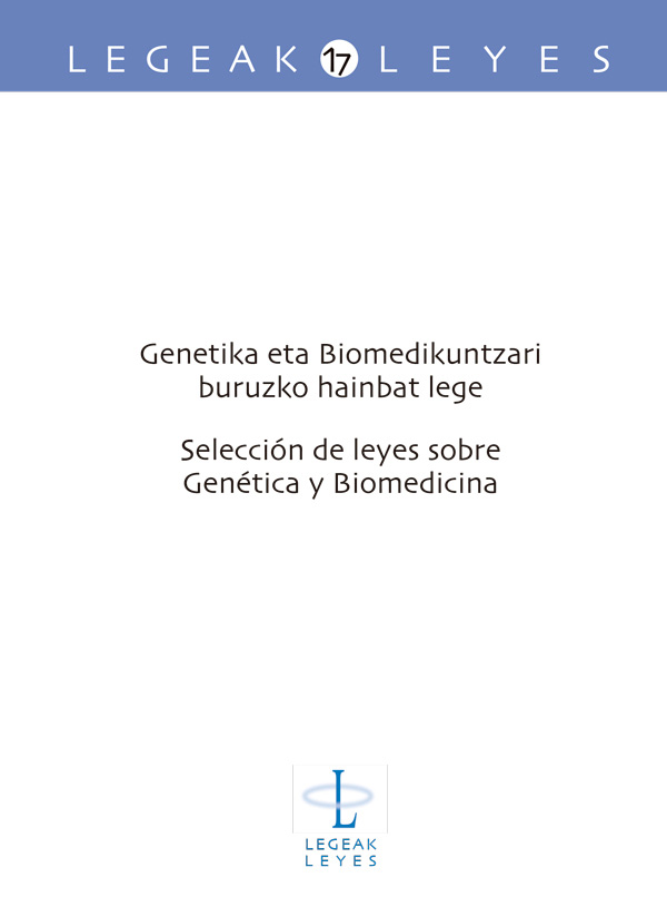 Genetika eta Biomedikuntzari buruzko hainbat lege - Selección de leyes sobre Gen