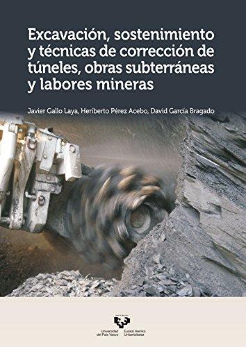 Excavación, sostenimiento y técnicas de corrección de túneles, obras subterránea