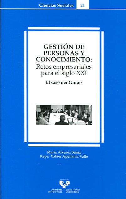 Gestión de personas y conocimiento: Retos empresariales para el siglo XXI. El caso ner Group