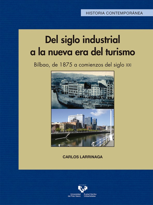 DEL SIGLO INDUSTRIAL A LA NUEVA ERA DEL TURISMO