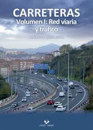 CARRETERAS VOLUMEN I RED VIARIA Y TRÁFICO