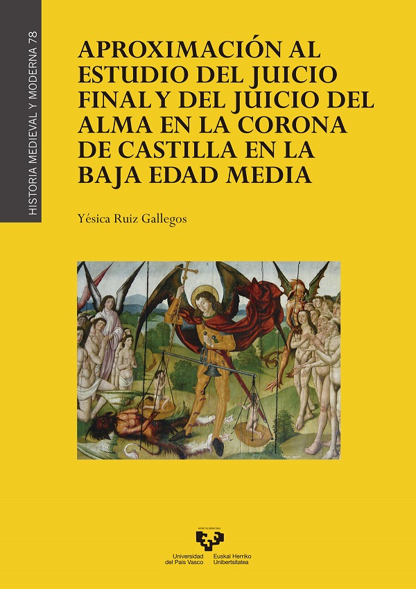 APROXIMACIÓN AL ESTUDIO DEL JUICIO FINAL Y DEL JUICIO DEL ALMA EN LA CORONA DE CASTILLA EN LA BAJA EDAD MEDIA