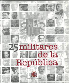 25 MILITARES DE LA REPÚBLICA