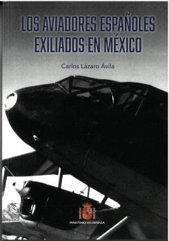 LOS AVIADORES ESPAÑOLES EXILIADOS EN MÉXICO