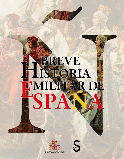 BREVE HISTORIA MILITAR DE ESPAÑA