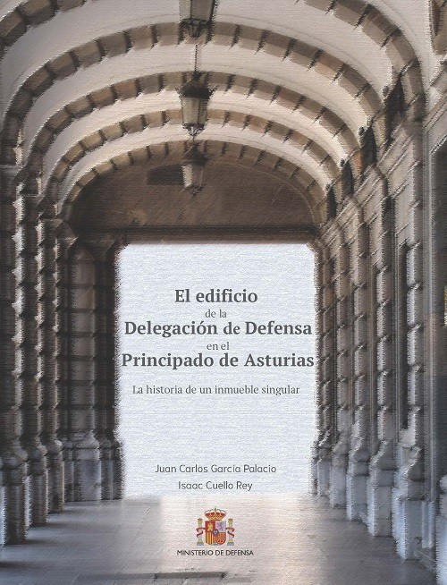 EL EDIFICIO DE LA DELEGACIÓN DEFENSA EN EL PRINCIPADO DE ASTURIAS
