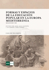 FORMAS Y ESPACIOS DE LA EDUCACIÓN POPULAR EN LA EUROPA MEDITERRÁNEA