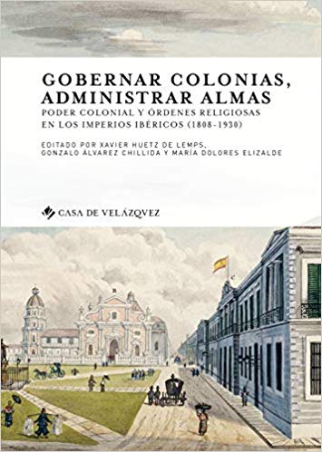 GOBERNAR COLONIAS, ADMINISTRAR ALMAS