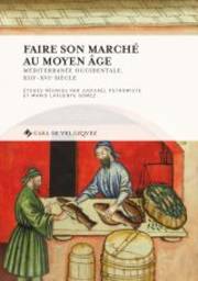 FAIRE SON MARCHÉ AU MOYEN ÂGE