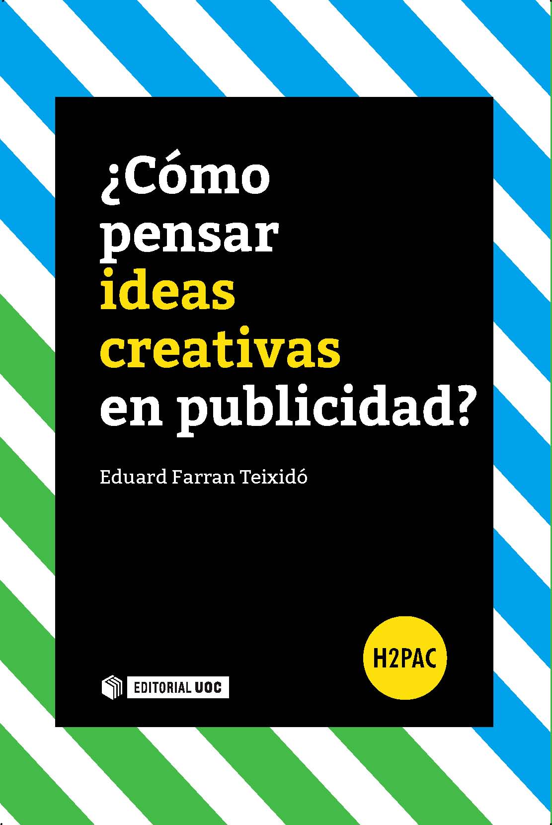 ¿CÓMO PENSAR IDEAS CREATIVAS EN PUBLICIDAD?