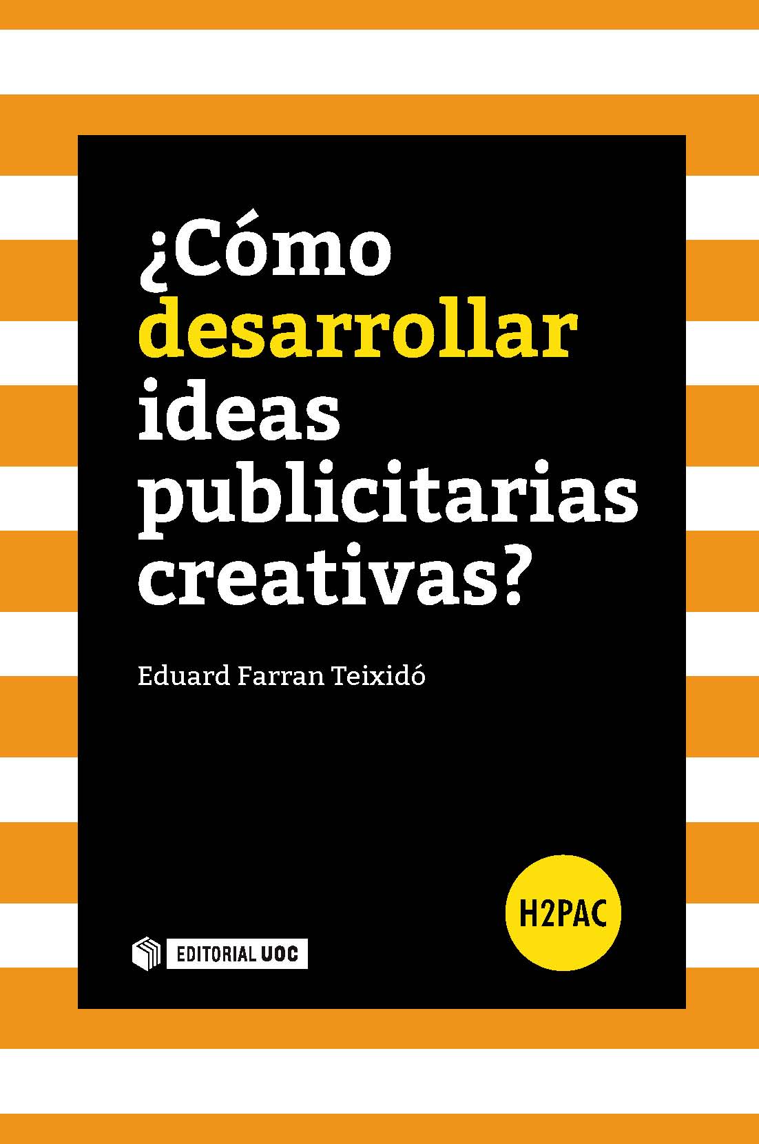 ¿CÓMO DESARROLLAR IDEAS PUBLICITARIAS CREATIVAS?